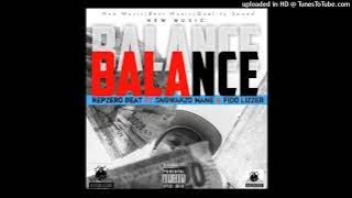 Repzero Beats_Balance Hit (Feat. Sngwakzo Mane & Fido Lizzer)