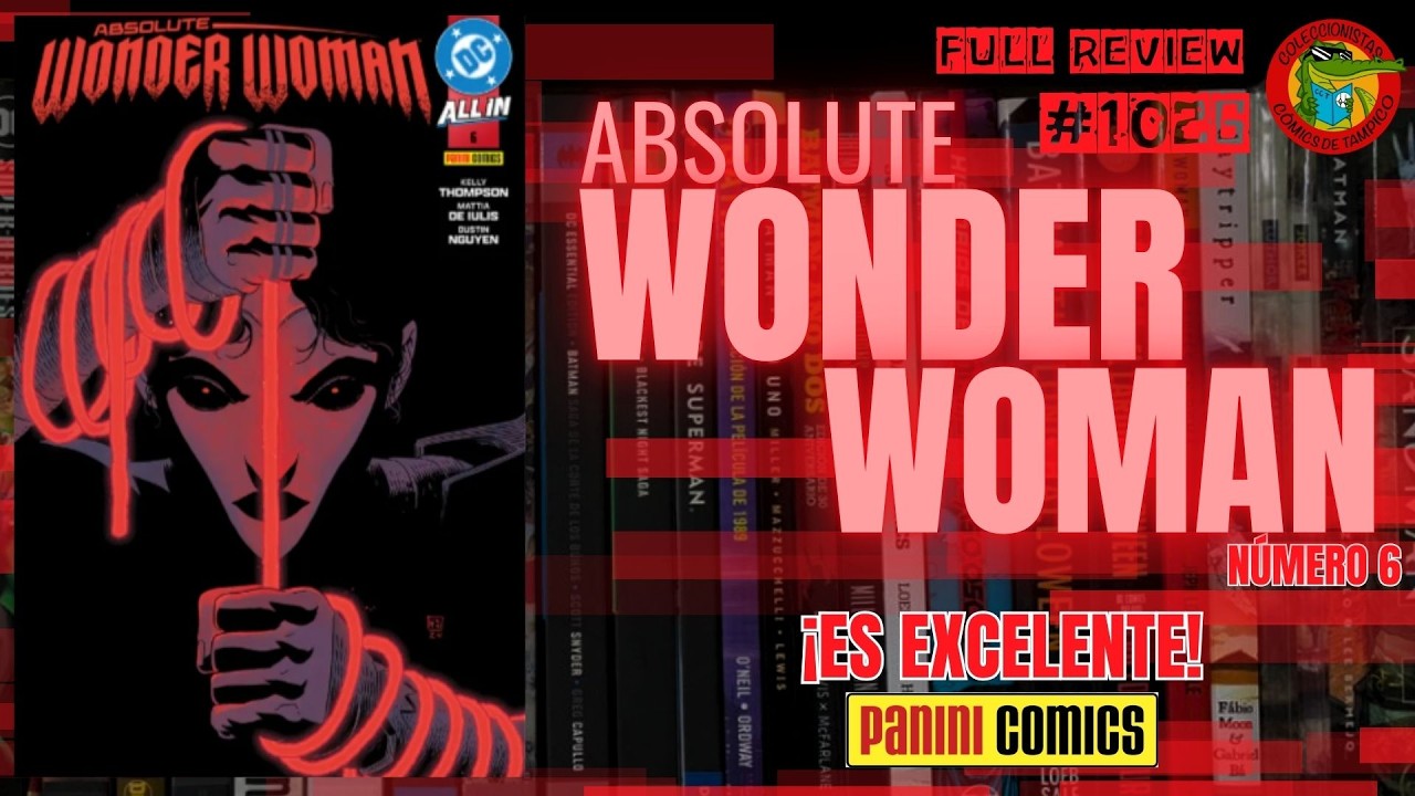 Absolute WONDER WOMAN #6 ALL IN DC comics PANINI México Full review ...