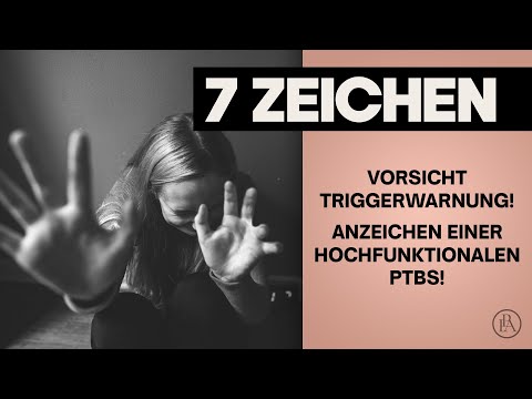 Vorsicht Triggerwarnung! - 5 Anzeichen einer hochfunktionalen PTBS