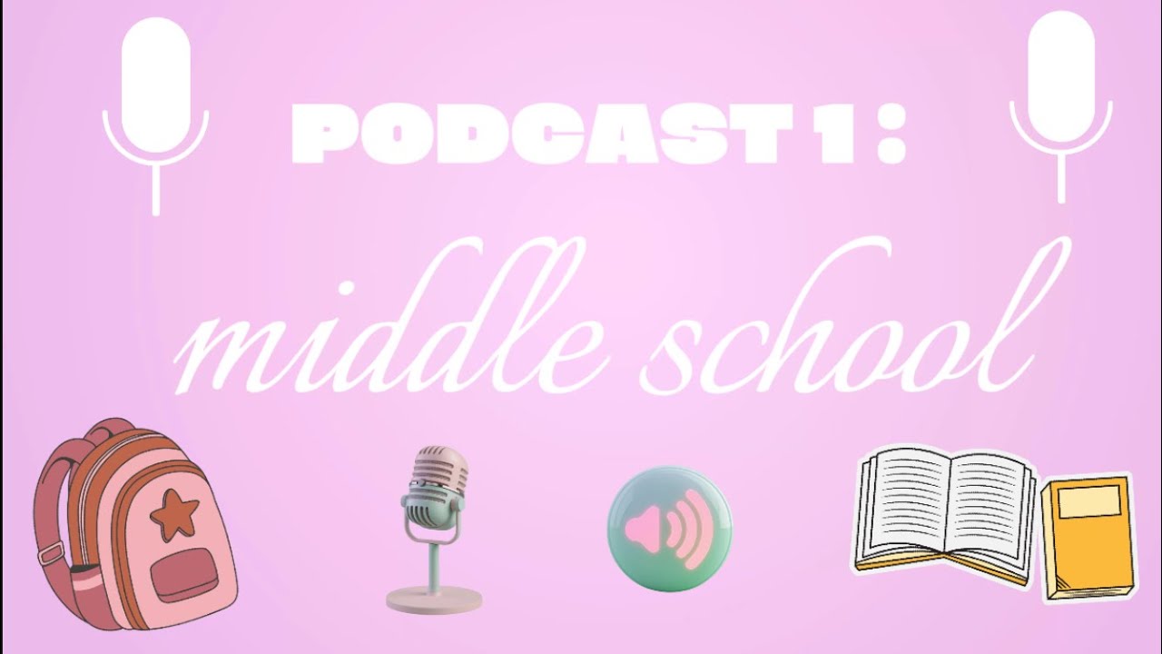 podcast 1: middle school~ sweet talks w/ m&k💝🎙️