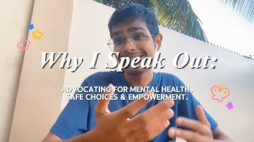 Why I Speak Out: Advocating for Mental Health, Safe Choices & Empowerment | Aaron Matthew Beharry