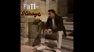 Fati̇ - Hi̇kaye Official Video