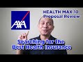 Health Max 10 Axa Proposal Review: Searching for the Best Health Insurance