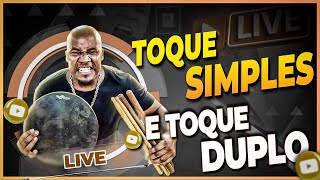 LIVE - TOQUE SIMPLES E TOQUE DUPLO