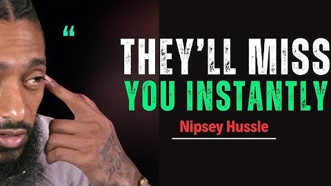When You Stop Chasing, They Start Missing You | Powerful Motivational Speech || Nipsey Hussle.mp4