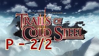 02 Trails of Cold Steel 2 (PC) – Story Walkthrough [Prologue 2/2]