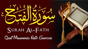 Surah Al-Fath Full |Qari Muhammad Asif Ghafoor (HD) With Arabic Text|سورة الفتح|#surahfath