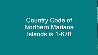 Country Code of Northern Mariana Islands is 1 670