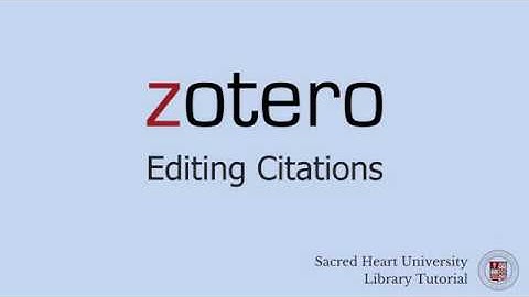 Zotero: Editing Citations