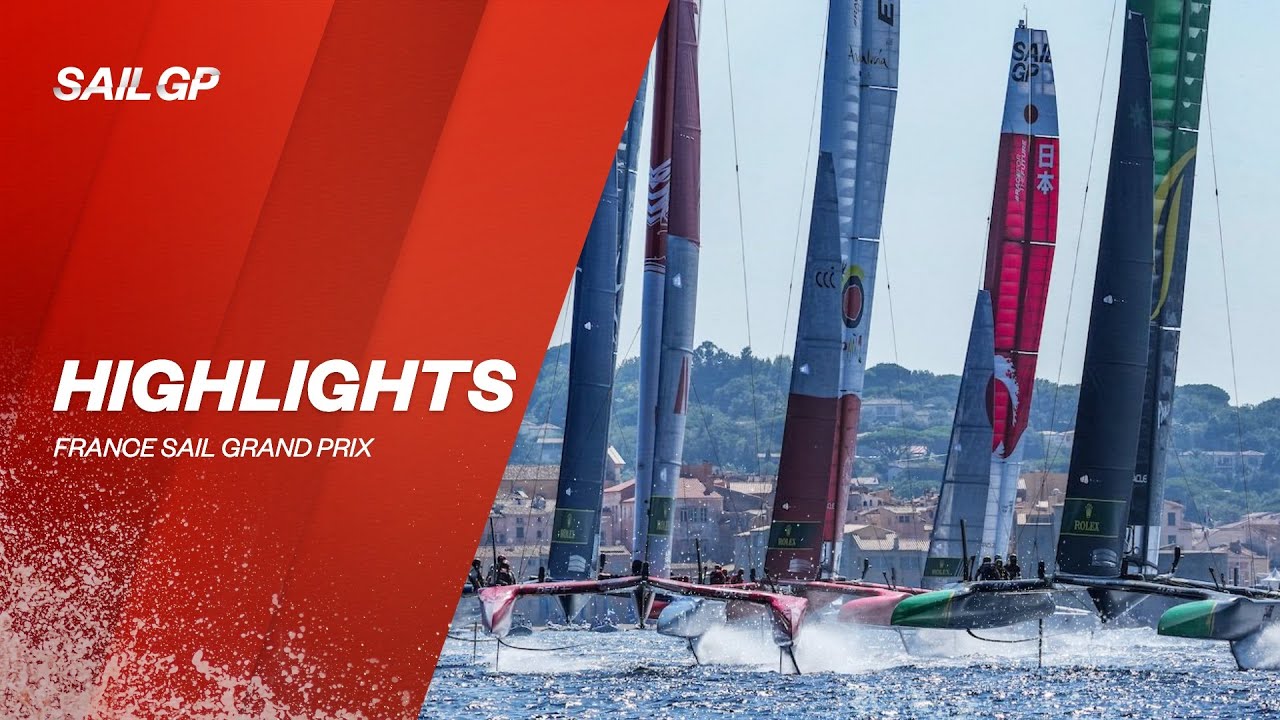 France Sail Grand Prix Highlights SailGP