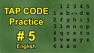 TAP CODE Practice 5 (English)