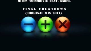 Milos Todorovic feat. Radek - Final Countdown (Original Mix)
