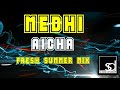 Medhi Aicha Fresh Summer Mix Medhi Aicha Fresh Summer Mix