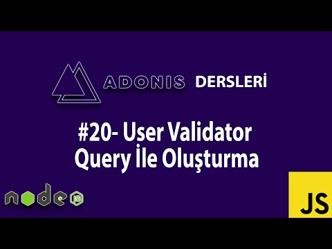 ADONİS JS DERSLERİ #20 User Validator Query İle Oluşturma