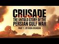 Crusade: The Untold Story of the Persian Gulf War P1 by Rick Atkinson | History Audiobook