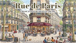 𝐑𝐔𝐄 𝐃𝐄 𝐏𝐀𝐑𝐈𝐒 ☕ French Instrumental Music — Cozy Paris Café Playlist screenshot 1