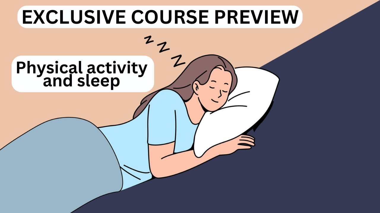 PHYSICAL ACTIVITY AND SLEEP: Science Backed-Up Strategies to Improve Your Sleep Quality