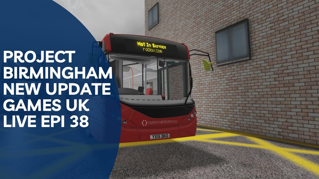 Project Birmingham Rp ROBLOX|Project Birmingham|New update|Games UK LIVE EPI 38 - YouTube