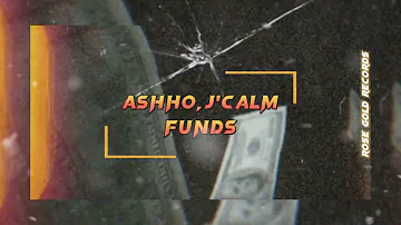 Ashho x J'Calm - Funds (official audio)