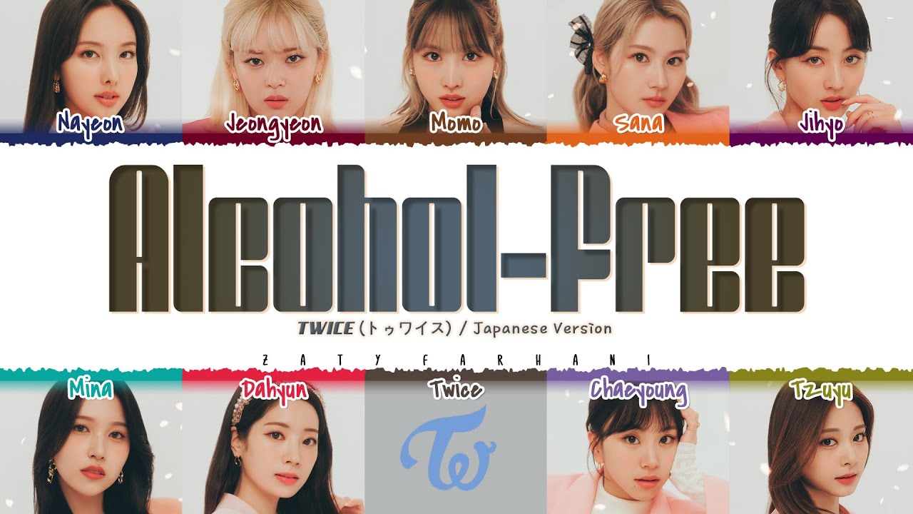 TWICE (トゥワイス) - 'ALCOHOL-FREE' (Japanese Ver.) Lyrics [Color