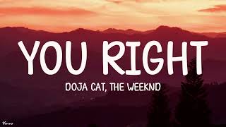 Doja Cat, The Weeknd - You Right (Lyrics)