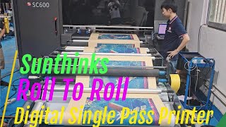 Sunthinks SC600 Roll To Roll Digital Single Pass Printer