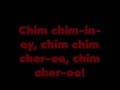 Chim Chim Cher - ee lyrics