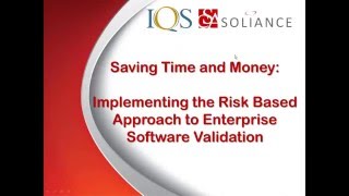 Webinar: Saving Time and Money with a Risk Based Approach to Computer System Validation