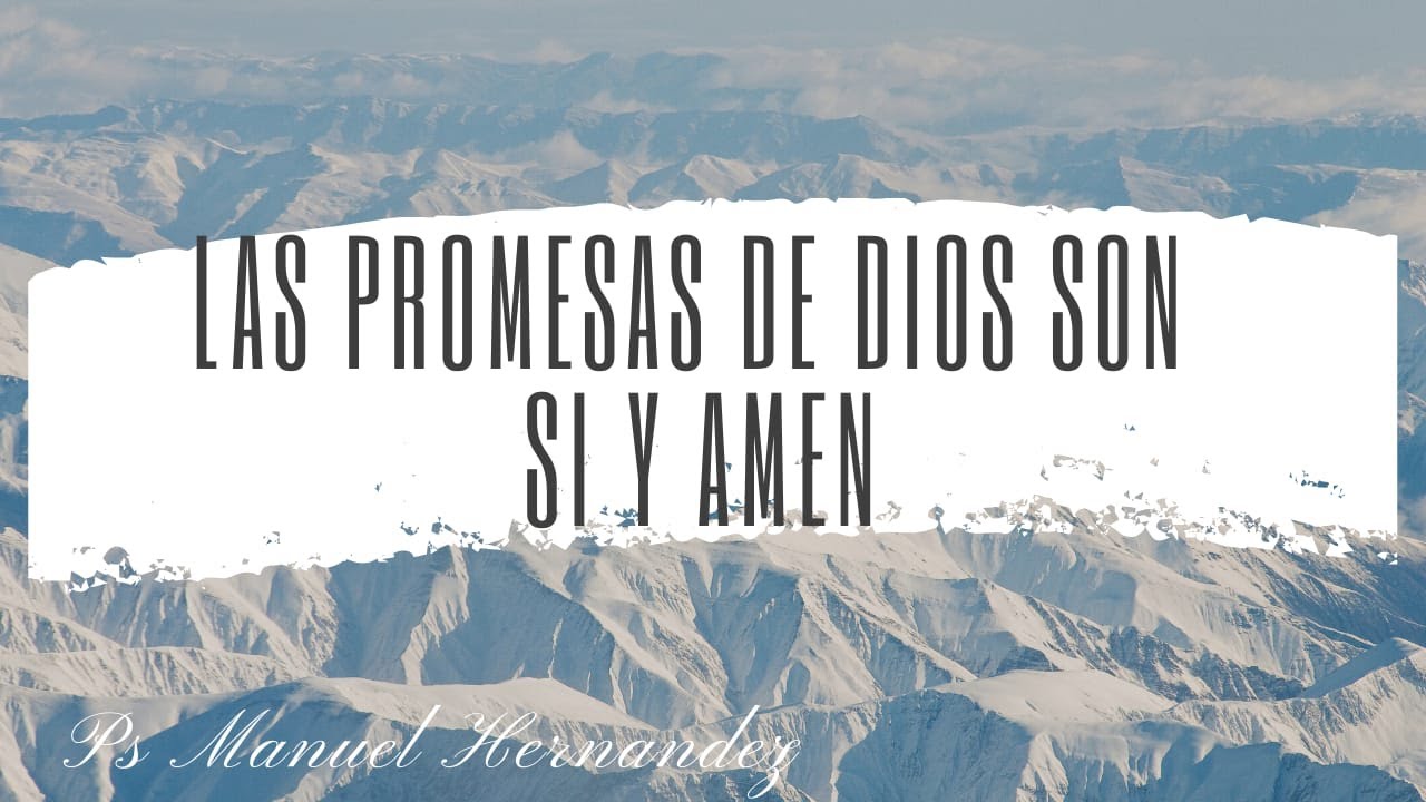 Las Promesas De Dios Son Si Y Amen