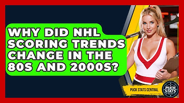Why Did NHL Scoring Trends Change In The 80s And 2000s? - Puck Stats Central