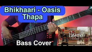 Oasis Thapa - Bhikhaari Bass Cover | Joel Kyapchhaki Magar