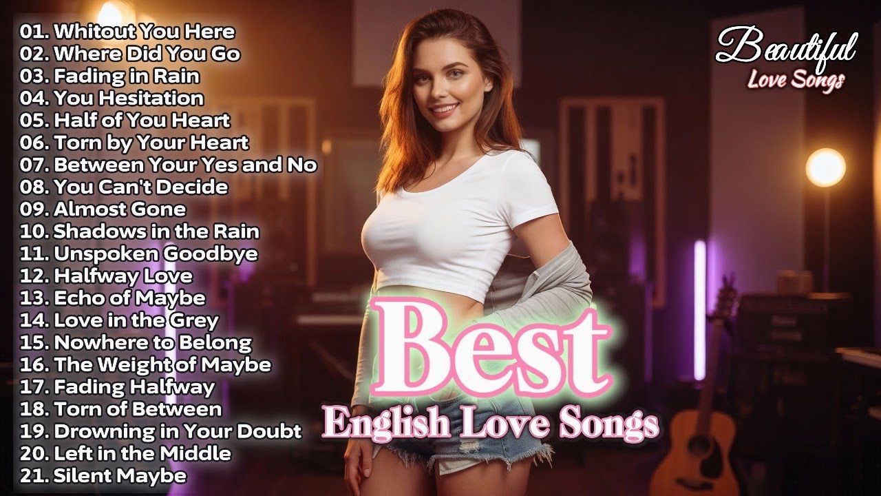 Top Beautiful Love Songs 2025 | Best Heart Touching English Ballads That Will Stay in Your Heart