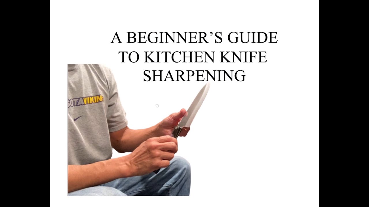 How To Sharpen a Kitchen Knife - Beginner's Guide to Knife