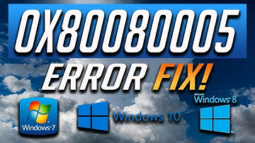Fix Windows Update Error 0x80080005 in Windows 10/8/7 [2025 Tutorial]