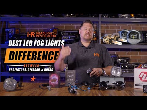 Best LED Fog Lights - Difference Between Projectors, Offroad Pods, and Bulbs Replacements