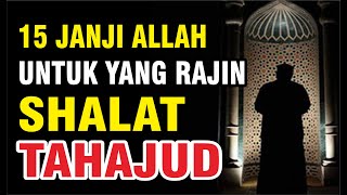 15 Janji Allah Bagi Yang Rajin Shalat Tahajud
