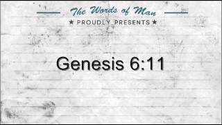 The Holy Bible: Genesis 6:11