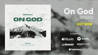 BENZAI – On God (fitleague release)
