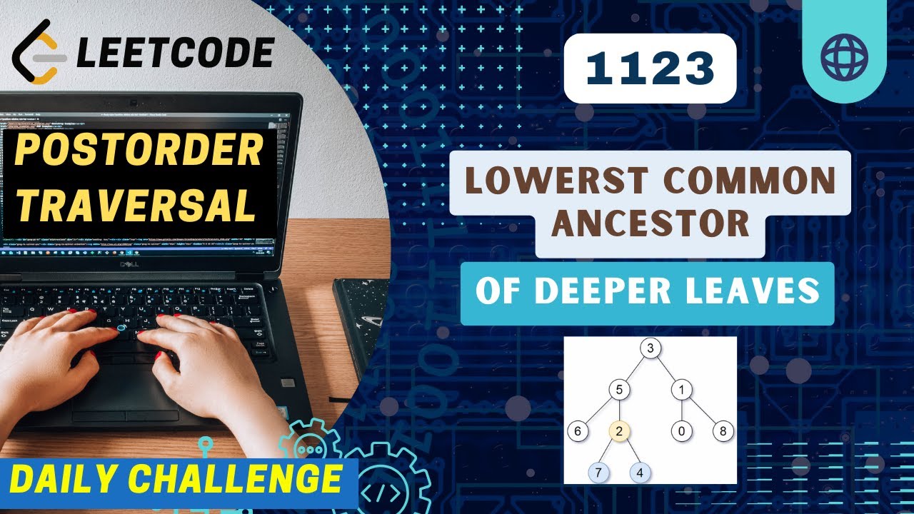 1123. Lowest Common Ancestor of Deepest Leaves | POTD | 3rd April, 2025