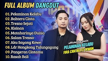 Fira Cantika ft Irwan - PELAMINAN KELABU - BAHTERA CINTA | SIMPATIK MUSIK || FULL ALBUM DANGDUT
