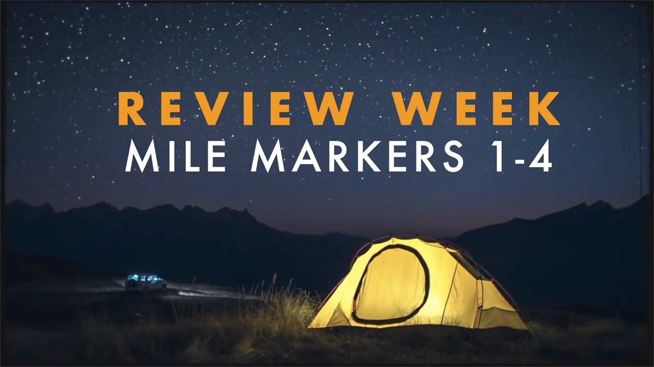 Adventure Crew Review week (Mile Markers 1-4)