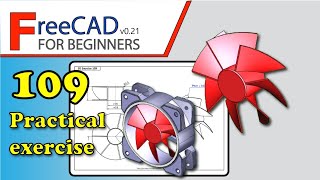 FreeCAD 0.20-0.21 Beginners tutorial: practical exercise 109