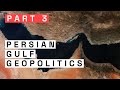 The geopolitics of the persian gulf