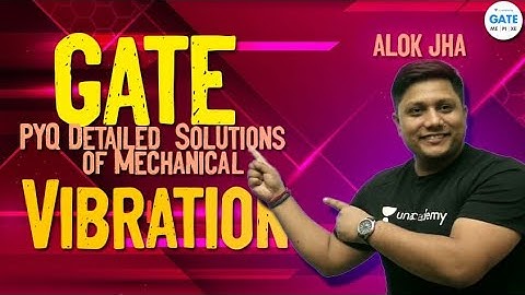 GATE Previous Year Detailed Solutions of Mechanical Vibration  | L 8 | Mechanical Vibration