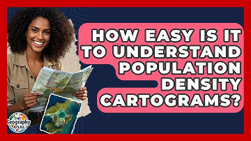 How Easy Is It To Understand Population Density Cartograms? - The Geography Atlas