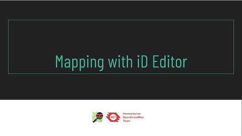 Session II  - Mapping with iD Editor