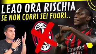 🤯 IMPORTANTISSIMO ⚠️ ORA LEAO COME SI INSERISCE IN QUESTO MILAN ? #acmilan #milannews