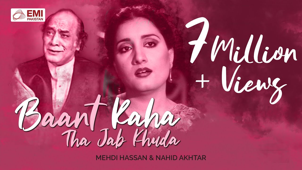 Baant Raha Tha Jab Khuda - Mehdi Hassan & Nahid Akhtar | @EMIPakistanOfficial  Originals