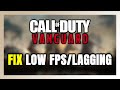 How to FIX Call of Duty: Vanguard Low FPS &amp; Lagging!