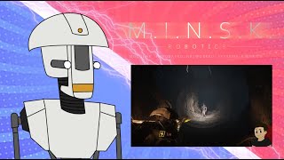 Trying Out M.I.N.S.K. Robotics